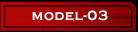 MODEL-03